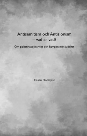 Antisemitism och Antisionism - vad är vad?