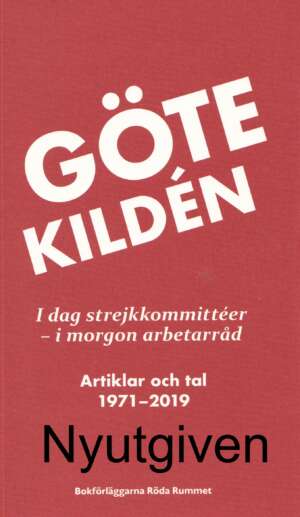 GÖTE KILDÉN - Artiklar och tal 1971-2019