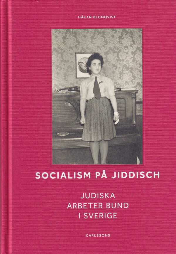 Socialism på jiddisch - judiska Arbeter Bund i Sverige